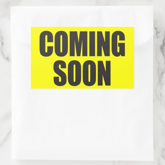 Sticker Rectangulaire Bientôt (Sac)