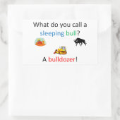 Sticker Rectangulaire Blague Bulldozer (Sac)