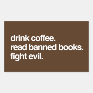 Sticker Rectangulaire Bois Du Café. Lire Livres Interdits. Combattre le
