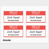 Sticker Rectangulaire Bonjour Mon nom est Jack Squat Ne vous attendez pa (Feuille)