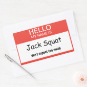 Sticker Rectangulaire Bonjour Mon nom est Jack Squat Ne vous attendez pa (Enveloppe)