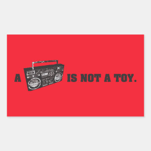 Sticker Rectangulaire Boombox n'est pas un jouet