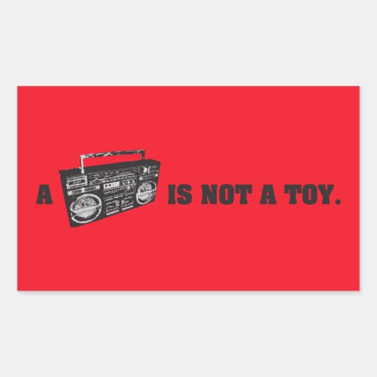 Sticker Rectangulaire Boombox n'est pas un jouet (Devant)
