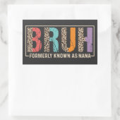 Sticker Rectangulaire Bruh Autrefois Connu Sous Le Nom De Nana Leopard R (Sac)