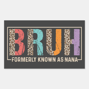 Sticker Rectangulaire Bruh Autrefois Connu Sous Le Nom De Nana Leopard R