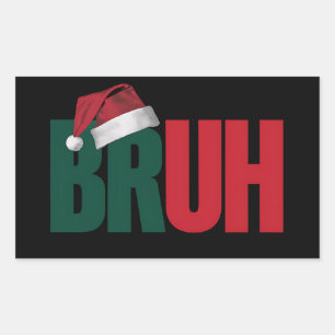 Sticker Rectangulaire Bruh Mème Drôle Dire Bro Salutation Noël