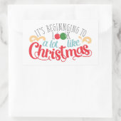 Sticker Rectangulaire Ça commence à ressembler beaucoup à Noël (Sac)