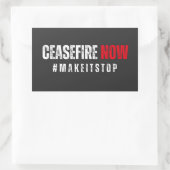 STICKER RECTANGULAIRE CESSEZ LE FEU MAINTENANT (Sac)