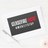 STICKER RECTANGULAIRE CESSEZ LE FEU MAINTENANT (Enveloppe)