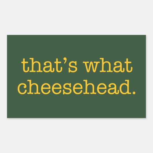 Sticker Rectangulaire C'est ce Cheesehead (Devant)
