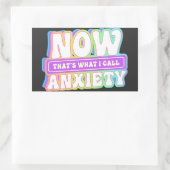 Sticker Rectangulaire C'est ce que j'appelle l'anxiété (Sac)