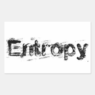 Sticker Rectangulaire C'est juste l'entropie