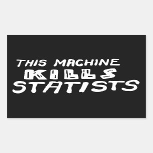 Sticker Rectangulaire Cette machine tue des Statists