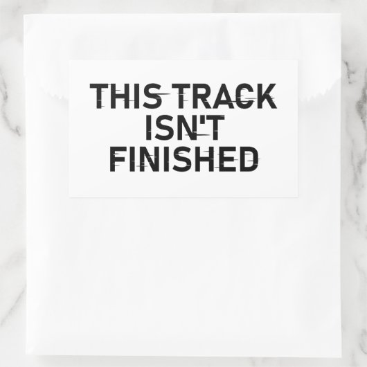 Sticker Rectangulaire Cette piste n'est pas finie - Conception de texte  (Sac)