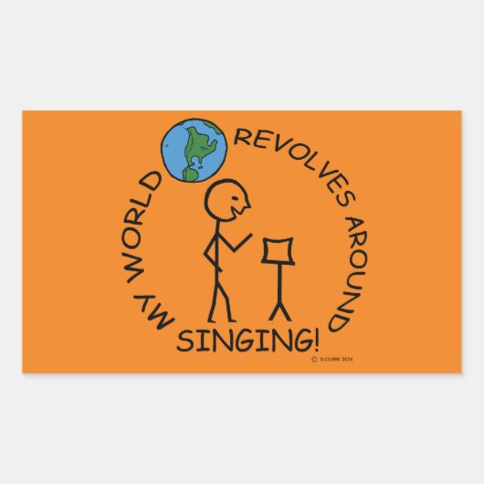Sticker Rectangulaire Chanter - Le Monde tourne autour d'un bâton rectan (Devant)