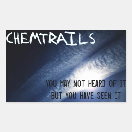 Sticker Rectangulaire Chemtrails - Vous l'avez vu (Devant)