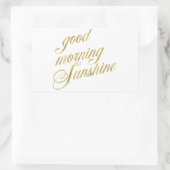 Sticker Rectangulaire Citation Sunshine Good Morning Citations Faux Gold (Sac)