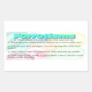 Sticker Rectangulaire Citations de Ferretisme ou de Ferret