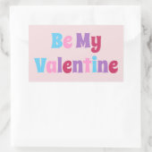 Sticker Rectangulaire Coloré Sois ma Saint Valentin (Sac)