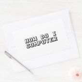 Sticker Rectangulaire Comment puis-je utiliser l'ordinateur (Enveloppe)