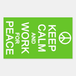 Sticker Rectangulaire Conserver le calme et travailler pour la paix auto