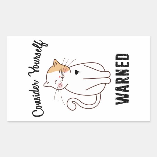 Sticker Rectangulaire Considérez-vous averti chat mal (Devant)