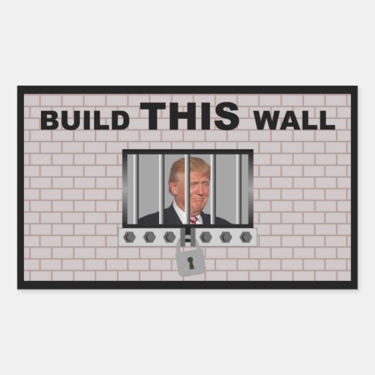 Sticker Rectangulaire Construisez CE mur / Anti Trump, (Devant)
