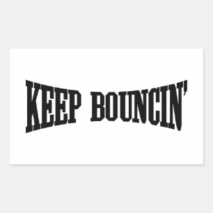 Sticker Rectangulaire Continuez à rebondir.