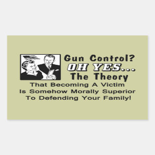 Sticker Rectangulaire Contrôle des armes à feu ? Théorie D'Une Victime !