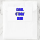 Sticker Rectangulaire Cool Story Bro (Sac)