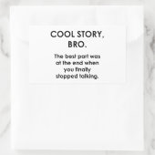 Sticker Rectangulaire Cool Story, Bro (Sac)
