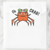 Sticker Rectangulaire Crabe Grincheux Drôle “Oh Crabe” (Sac)