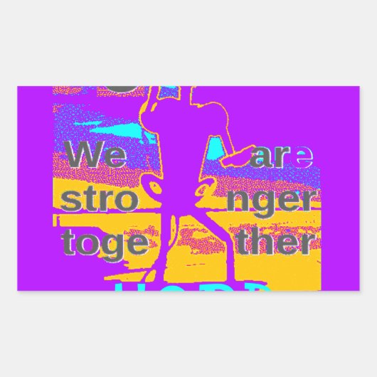 Sticker Rectangulaire Create Your USA Hope We Are Stronger Together (Devant)