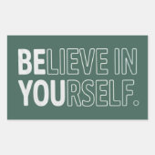 Sticker Rectangulaire Croire En Soi-même Professeur Motivation Positive  (Devant)