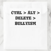 Sticker Rectangulaire Ctrl > Alt > Supprimer > Bullyisme - Anti Bully (Sac)