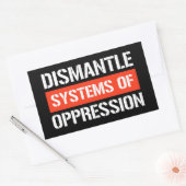 Sticker Rectangulaire Démanteler les systèmes d'oppression Bâton rectang (Enveloppe)