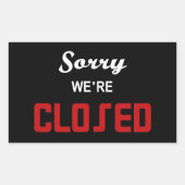Sticker Rectangulaire Désolé Nous sommes fermés (Devant)