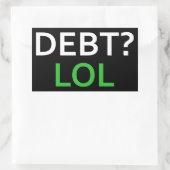 Sticker Rectangulaire Dette LOL (Sac)