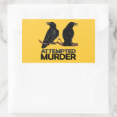 Sticker Rectangulaire Deux corbeaux = Tentative de meurtre (Sac)