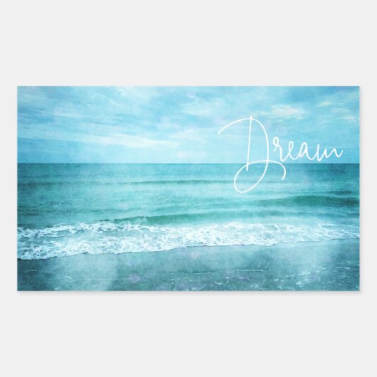 Sticker Rectangulaire Devis Dream Beach Citations Turquoise Blue Ocean (Devant)