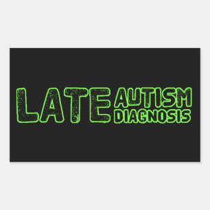 Sticker Rectangulaire Diagnostic tardif de l'autisme Noir et vert