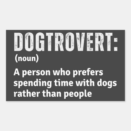 Sticker Rectangulaire Dogtrovert Définition Drôle Introvertis Parents Ch (Devant)