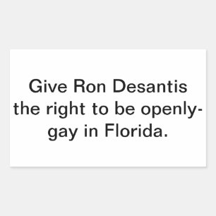 Sticker Rectangulaire Donnez à Ron Dessantis le droit d'être gay Hankame