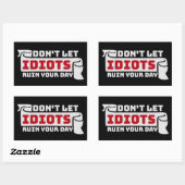 Sticker Rectangulaire Don't Let Idiots Ruin Your Day Funny Sarcastic Fun (Feuille)