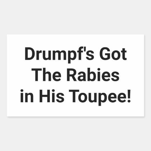 Sticker Rectangulaire Drumpf's got The Rabies Hankamer Artjunkhaus Comic (Devant)