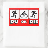 Sticker Rectangulaire DU ou Die (Sac)