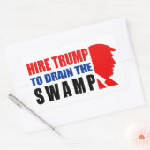 Sticker Rectangulaire Embauchez Trump Pour Écouler Le Marais ! (Enveloppe)