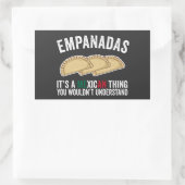 Sticker Rectangulaire Empanadas C'est une chose mexicaine que vous ne co (Sac)