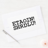 STICKER RECTANGULAIRE ETAOIN ! SHRDLU ! (Enveloppe)