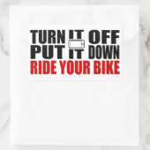 Sticker Rectangulaire Éteins-Le, Pose-Le, Ride Ton Vélo (Sac)